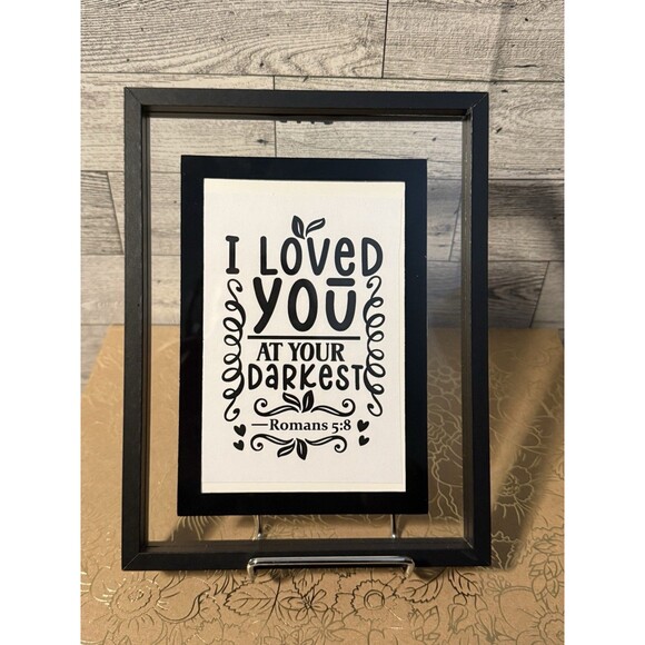 Other - Romans 5:8 Bible Verse Scripture Wall Art - I Loved You at Your Darkest